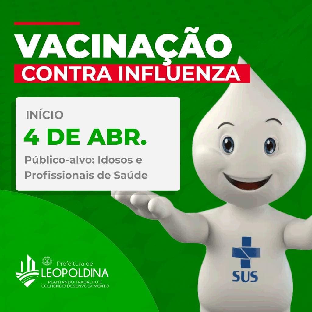 Prefeitura de Leopoldina inicia vacinação contra influenza no dia 4 de abril